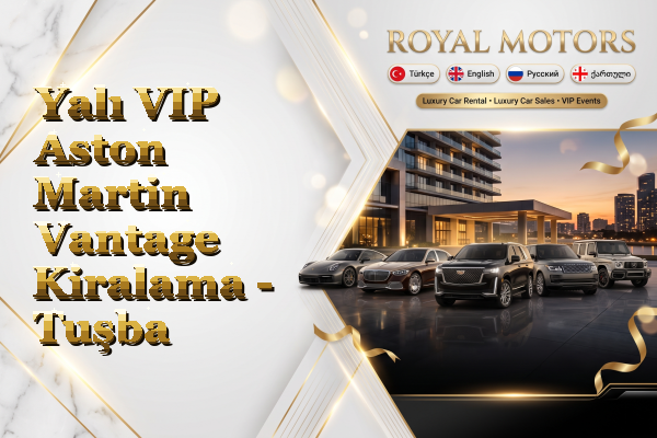 Yalı VIP Aston Martin Vantage Kiralama - Tuşba