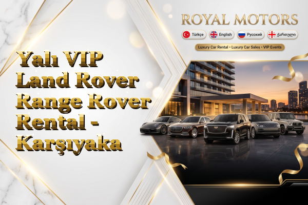 Yalı VIP Land Rover Range Rover Rental - Karşıyaka