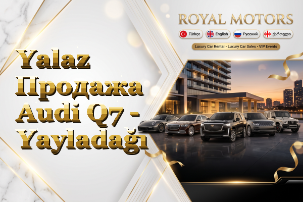 Yalaz Продажа Audi Q7 - Yayladağı