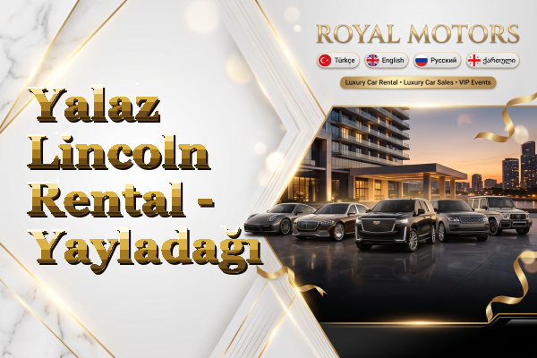 Yalaz Lincoln Rental - Yayladağı