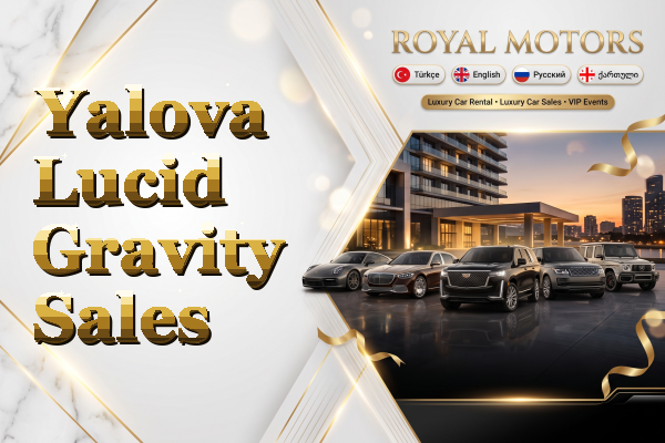 Yalova Lucid Gravity Sales