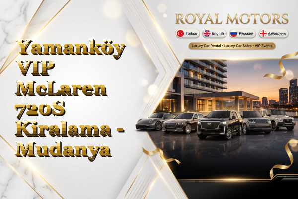 Yamanköy VIP McLaren 720S Kiralama - Mudanya