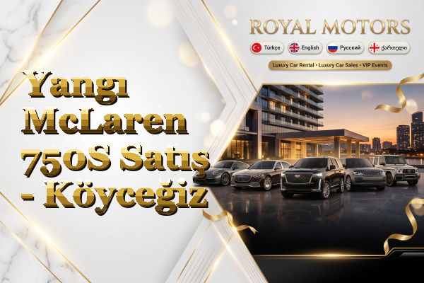 Yangı McLaren 750S Satış - Köyceğiz