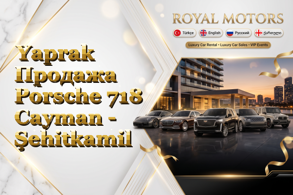 Yaprak Продажа Porsche 718 Cayman - Şehitkamil