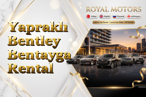 Yapraklı Bentley Bentayga Rental