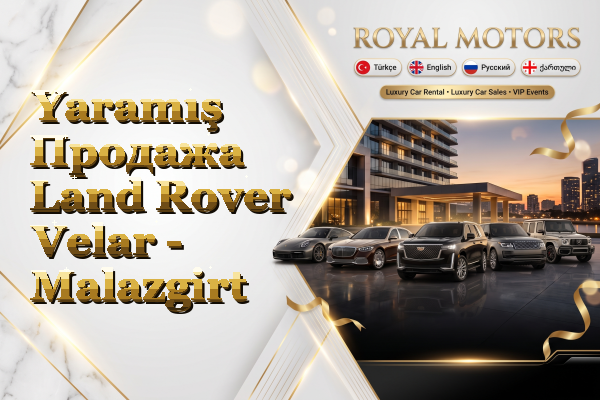 Yaramış Продажа Land Rover Velar - Malazgirt