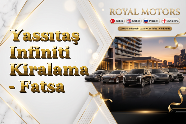 Yassıtaş Infiniti Kiralama - Fatsa