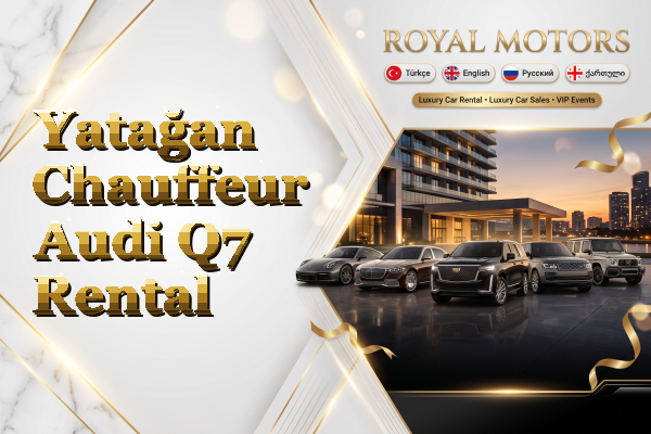 Yatağan Chauffeur Audi Q7 Rental