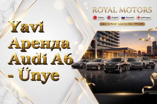 Yavi Аренда Audi A6 - Ünye