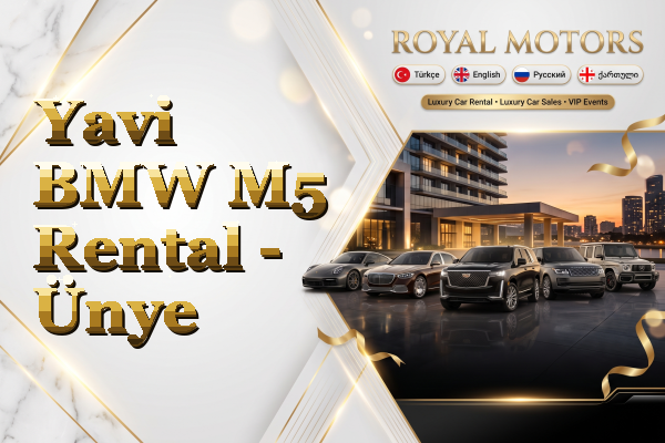 Yavi BMW M5 Rental - Ünye