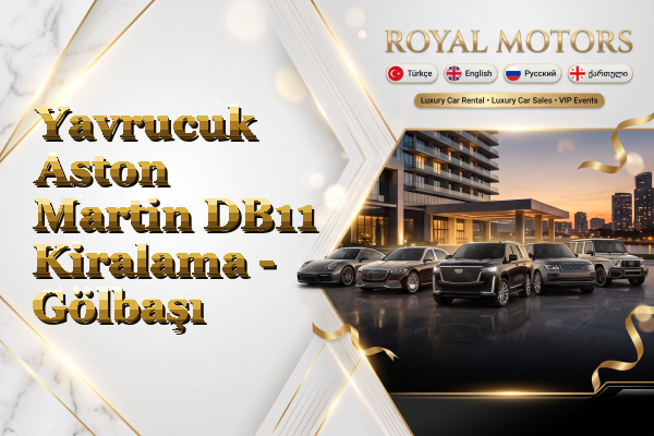Yavrucuk Aston Martin DB11 Kiralama - Gölbaşı