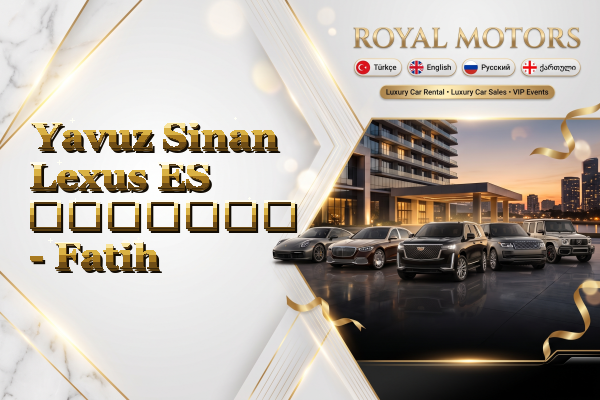 Yavuz Sinan Lexus ES გაყიდვა - Fatih