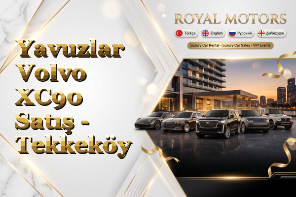 Yavuzlar Volvo XC90 Satış - Tekkeköy