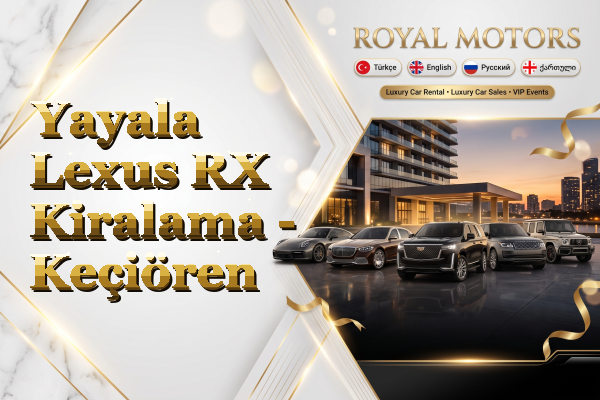 Yayala Lexus RX Kiralama - Keçiören