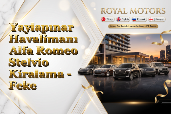 Yaylapınar Havalimanı Alfa Romeo Stelvio Kiralama - Feke