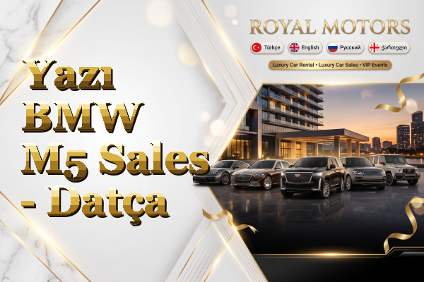 Yazı BMW M5 Sales - Datça