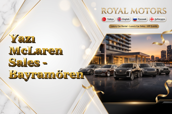 Yazı McLaren Sales - Bayramören