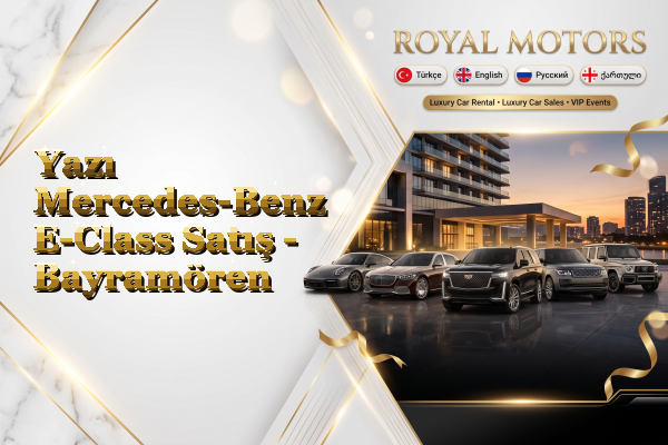 Yazı Mercedes-Benz E-Class Satış - Bayramören