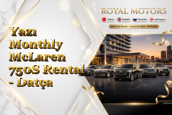 Yazı Monthly McLaren 750S Rental - Datça