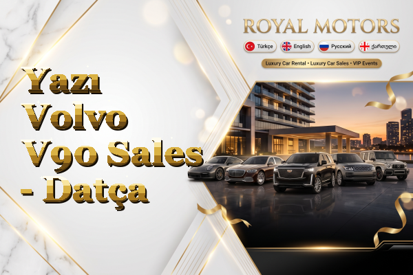 Yazı Volvo V90 Sales - Datça
