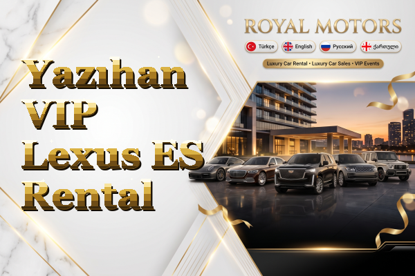 Yazıhan VIP Lexus ES Rental