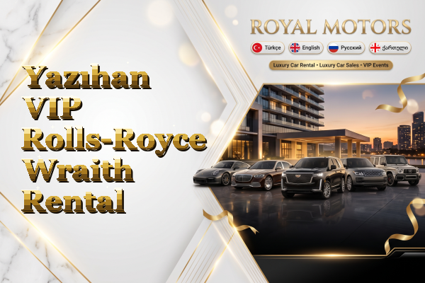 Yazıhan VIP Rolls-Royce Wraith Rental