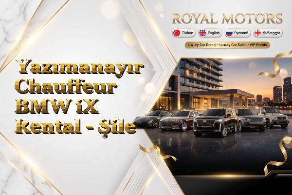 Yazımanayır Chauffeur BMW iX Rental - Şile