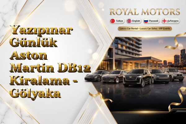 Yazıpınar Günlük Aston Martin DB12 Kiralama - Gölyaka