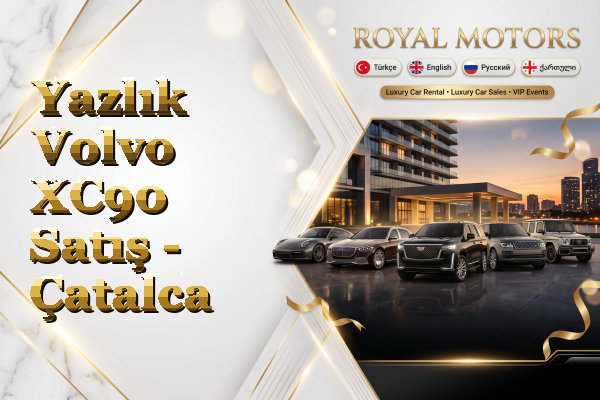 Yazlık Volvo XC90 Satış - Çatalca