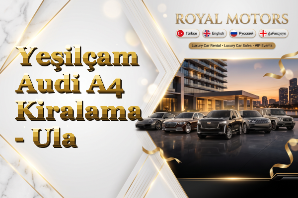 Yeşilçam Audi A4 Kiralama - Ula