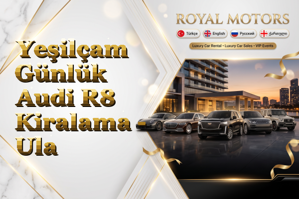 Yeşilçam Günlük Audi R8 Kiralama - Ula