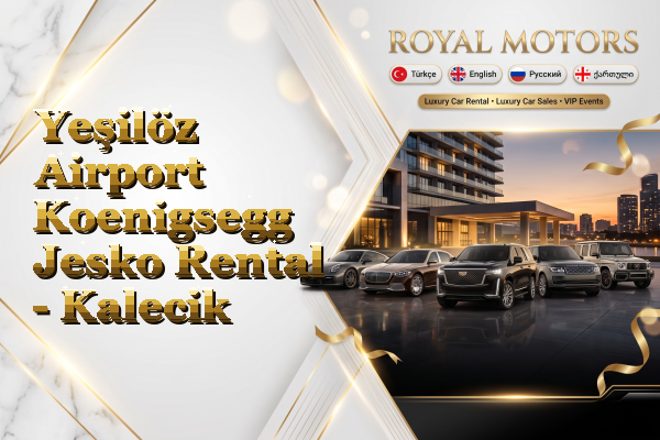 Yeşilöz Airport Koenigsegg Jesko Rental - Kalecik