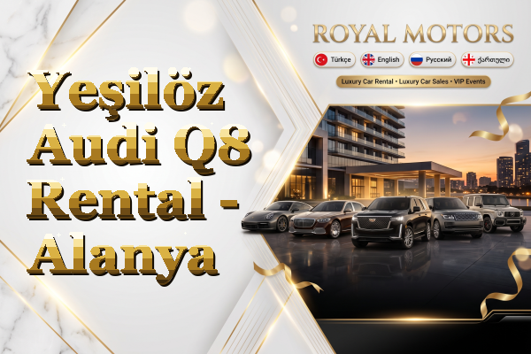 Yeşilöz Audi Q8 Rental - Alanya