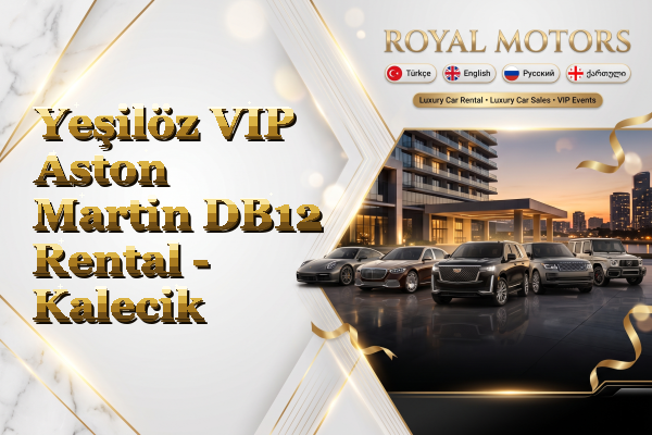 Yeşilöz VIP Aston Martin DB12 Rental - Kalecik