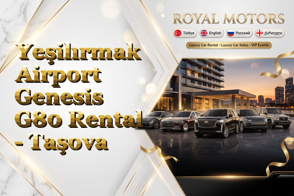 Yeşilırmak Airport Genesis G80 Rental - Taşova