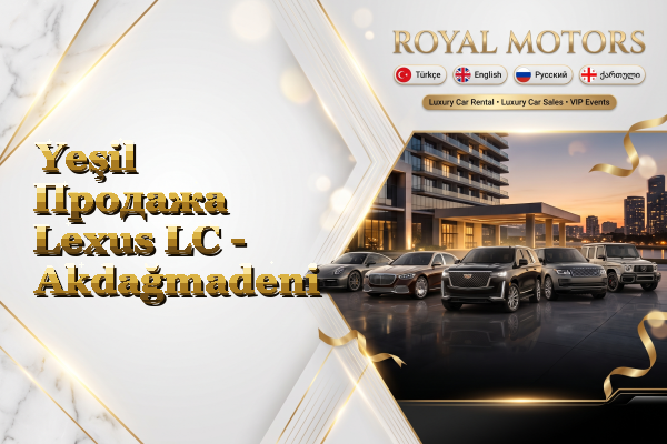Yeşil Продажа Lexus LC - Akdağmadeni
