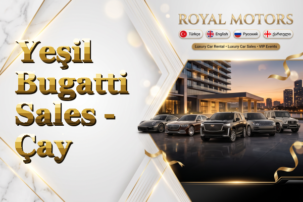 Yeşil Bugatti Sales - Çay
