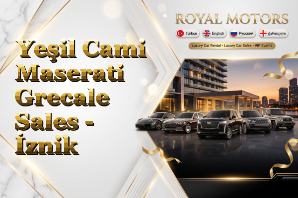 Yeşil Cami Maserati Grecale Sales - İznik