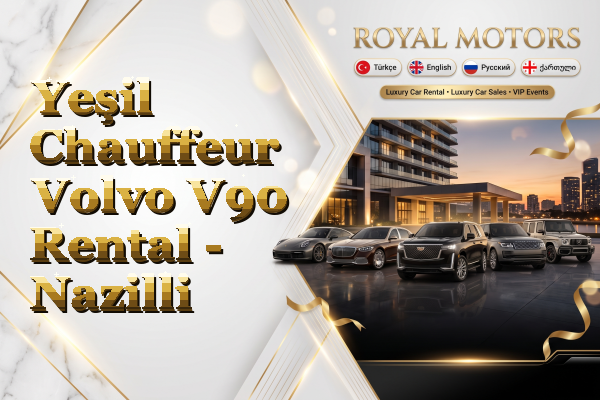 Yeşil Chauffeur Volvo V90 Rental - Nazilli