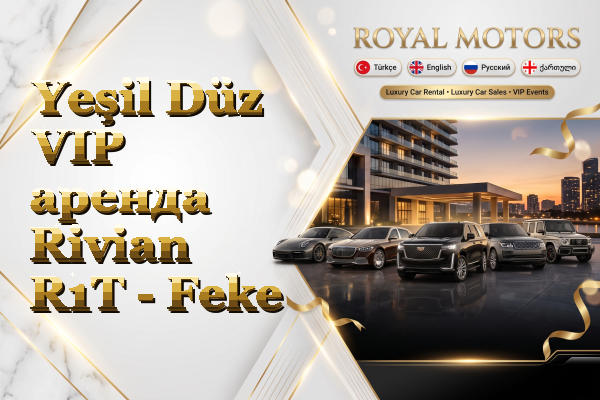 Yeşil Düz VIP аренда Rivian R1T - Feke