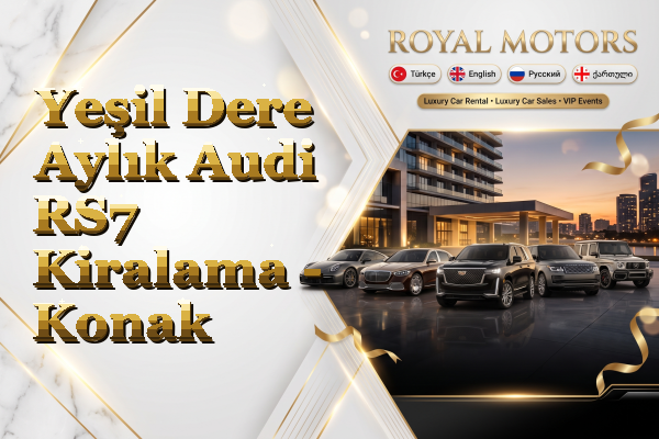 Yeşil Dere Aylık Audi RS7 Kiralama - Konak