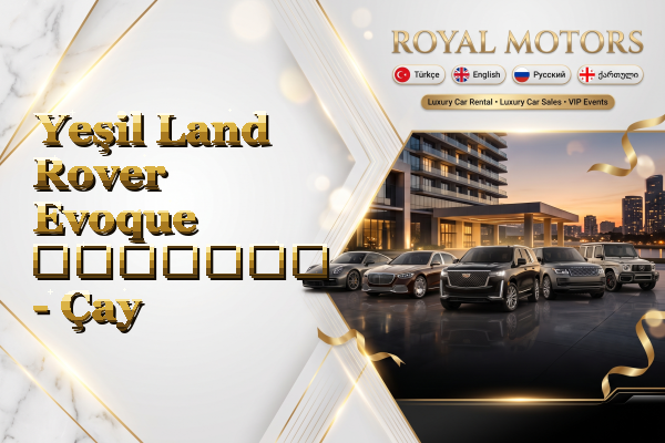 Yeşil Land Rover Evoque გაყიდვა - Çay