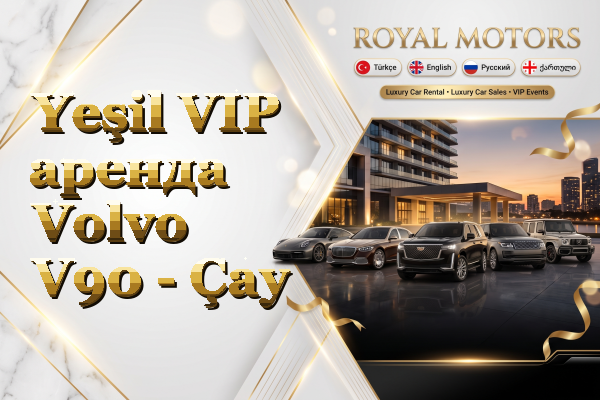 Yeşil VIP аренда Volvo V90 - Çay