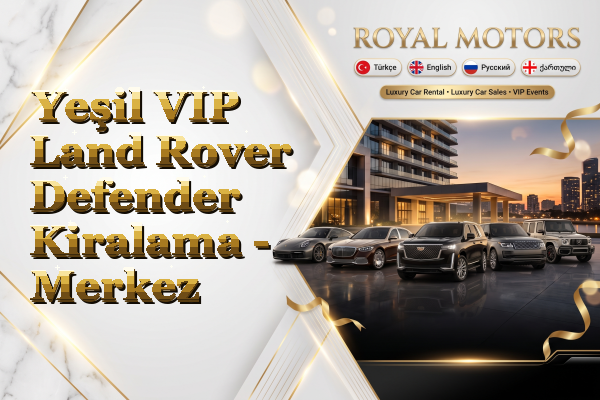 Yeşil VIP Land Rover Defender Kiralama - Merkez