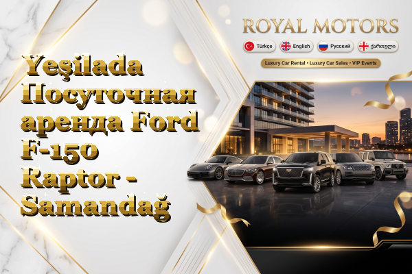 Yeşilada Посуточная аренда Ford F-150 Raptor - Samandağ