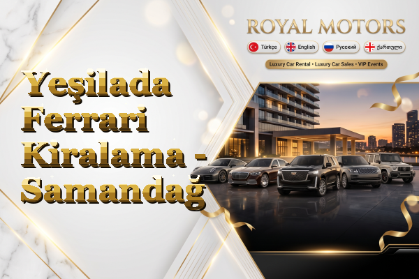 Yeşilada Ferrari Kiralama - Samandağ