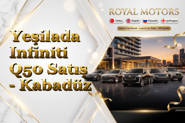 Yeşilada Infiniti Q50 Satış - Kabadüz