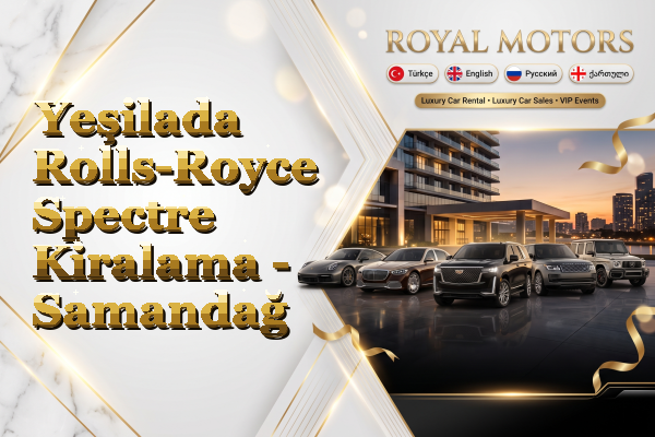 Yeşilada Rolls-Royce Spectre Kiralama - Samandağ