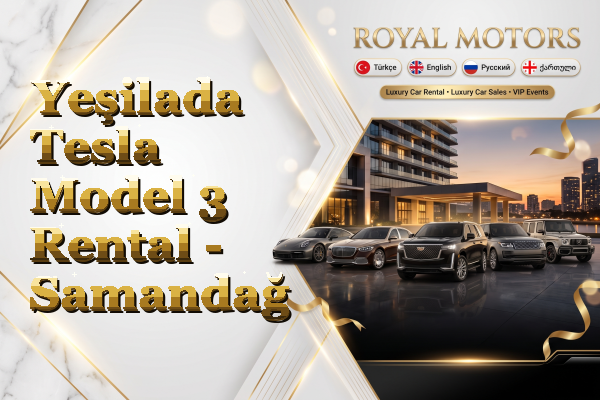 Yeşilada Tesla Model 3 Rental - Samandağ