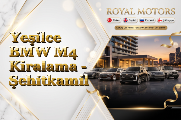 Yeşilce BMW M4 Kiralama - Şehitkamil